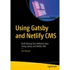 KNYGA Joe Attardi Using Gatsby and Netlify CMS