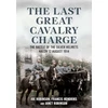 KNYGA Joe Robinson Last Great Cavalry Charge