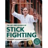 KNYGA Joe Varady Art and Science of Stick Fighting
