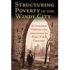 KNYGA Joel E Black Structuring Poverty in the Windy City