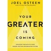 KNYGA Joel Osteen Your Greater Is Coming