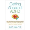 KNYGA Joel T Nigg Getting Ahead of ADHD