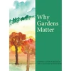 KNYGA Johanna Geyer Kordesch Why Gardens Matter