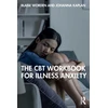 KNYGA Johanna Kaplan CBT Workbook for Illness Anxiety