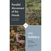 KNYGA John Ashbery Parallel Movement of the Hands