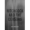 KNYGA John Billheimer Hitchcock and the Censors