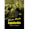 KNYGA John C Inscoe Movie-Made Appalachia