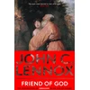 KNYGA John C Lennox Friend of God