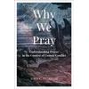 KNYGA John C Peckham Why We Pray