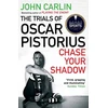 KNYGA John Carlin Chase Your Shadow