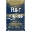KNYGA John Crowley Flint and Mirror