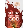 KNYGA John Davis Seeing the Unseen God