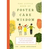 KNYGA John Degarmo Little Book of Foster Care Wisdom