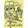 KNYGA John Derhak Guardian Angel of Death
