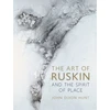 KNYGA John Dixon Hunt Art of Ruskin and the Spirit of Place