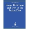 KNYGA John Dobbing Brain, Behaviour, and Iron in the Infant Diet
