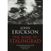 KNYGA John Erickson Road To Stalingrad