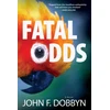 KNYGA John F Dobbyn Fatal Odds