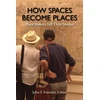 KNYGA John F Forester How Spaces Become Places
