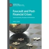 KNYGA John G Glenn Foucault and Post-Financial Crises
