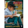 KNYGA John Hattie 10 Steps to Develop Great Learners
