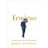 KNYGA John Ivison Trudeau