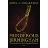 KNYGA John J Eddleston Murderous Birmingham