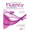 KNYGA John J Sangiovanni Figuring Out Fluency--Ten Foundations for Reasoning Strategies With Whole Numbers