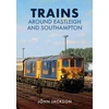 KNYGA John Jackson Trains Around Eastleigh and Southampton