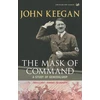 KNYGA John Keegan Mask of Command