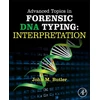 KNYGA John M Butler Advanced Topics in Forensic DNA Typing: Interpretation