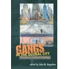 KNYGA John M Hagedorn GANGS in the GLOBAL CITY
