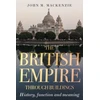 KNYGA John M Mackenzie British Empire Through Buildings