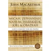 KNYGA John Macarthur Micah, Zephaniah, Nahum, Habakkuk, Joel, and Obadiah