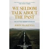 KNYGA John Mackenna We Seldom Talk About the Past