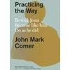 KNYGA John Mark Comer Practicing the Way
