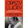 KNYGA John Mason Crazy Lucky