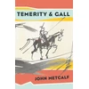 KNYGA John Metcalf Temerity &amp; Gall