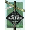 KNYGA John Moss History of English Place Names and Where They Came From