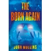 KNYGA John Mullins Born Again