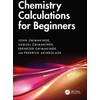 KNYGA John Obimakinde Chemistry Calculations for Beginners