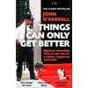 KNYGA John Ofarrell Things Can Only Get Better