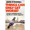 KNYGA John Ofarrell Things Can Only Get Worse?