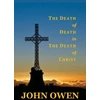 KNYGA John Owen Death of Death in the Death of Christ