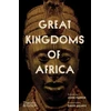 KNYGA John Parker Great Kingdoms of Africa