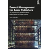 KNYGA John Rodzvilla Project Management for Book Publishers