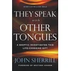 KNYGA John Sherrill They Speak with Other Tongues – A Skeptic Investigates This Life–Changing Gift