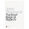 KNYGA John Steinbeck Short Reign of Pippin IV