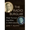 KNYGA John T Aquino Radio Burglar