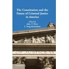 KNYGA John T Parry Constitution and the Future of Criminal Justice in America